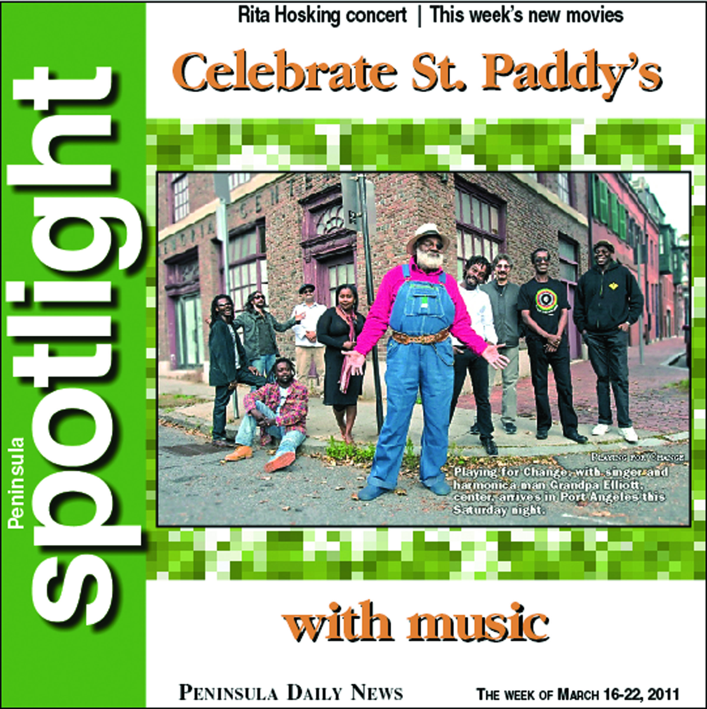 The noted band Playing for Change is one of the offerings across the North Olympic Peninsula for St. Patrick’s Day festivities tonight.  [Peninsula Spotlight cover design by Heather Loyd/Peninsula Daily News]