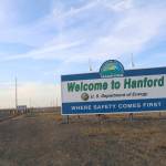 A sign welcomes drivers to Hanford Nuclear Reservation in Benton County on Tuesday in Richland. (Manuel Valdes/The Associated Press)