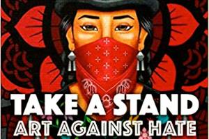 Contributors to "Take a Stand: Art Against Hate" will give a free online reading Thursday.