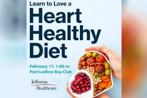 On Feb. 17, join Jefferson Healthcares Clinical Dietitian Angelee Brown for an in-person educational seminar focused on building a heart-healthy eating plan.